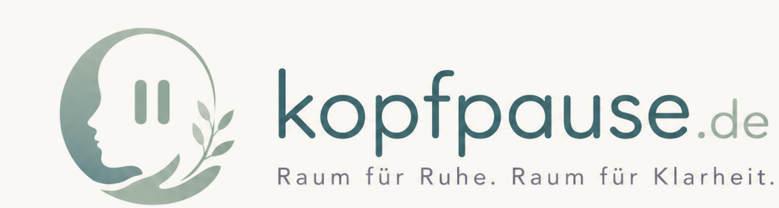 Kopfpause – Raum für Ruhe. Raum für Klarheit.